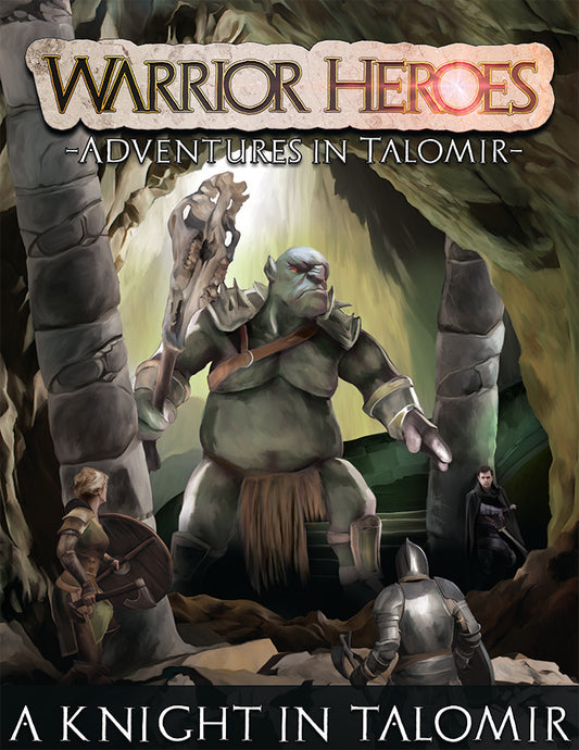 Warrior Heroes: Talomir Tales - A Knight in Talomir!
