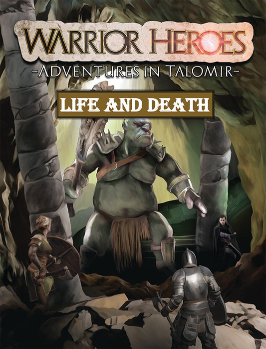Warrior Heroes: Life and Death
