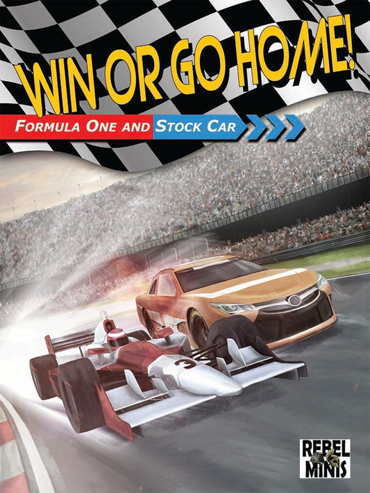 Win or Go Home! – The game of auto racing