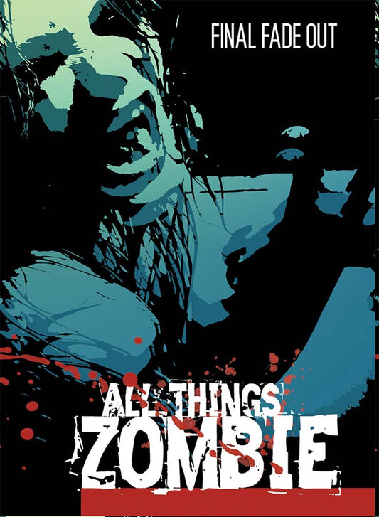 All Things Zombie - Final Fade Out PDF