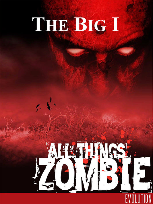 All Things Zombie: The Big I PDF