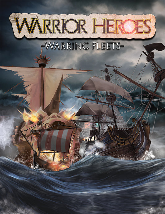 Warrior Heroes:  Warring Fleets