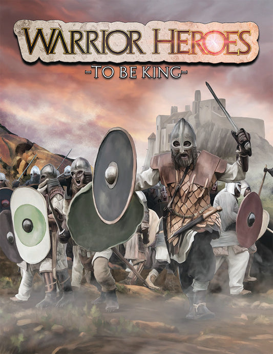 Warrior Heroes – To Be King!
